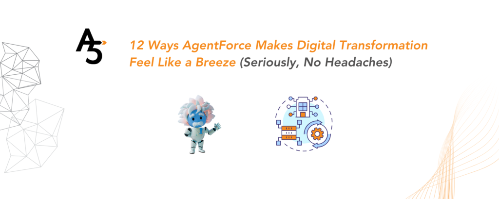 AgentForce digital transformation